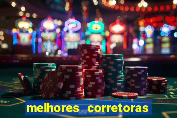 melhores corretoras de investimentos